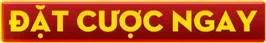 Đặt Cược Ngay
